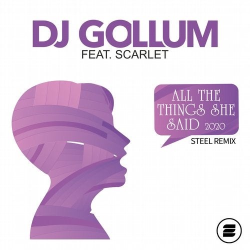DJ Gollum - All the Things She Said 2020 feat Scarlet (STEEL Extended Remix) [ZD622]
